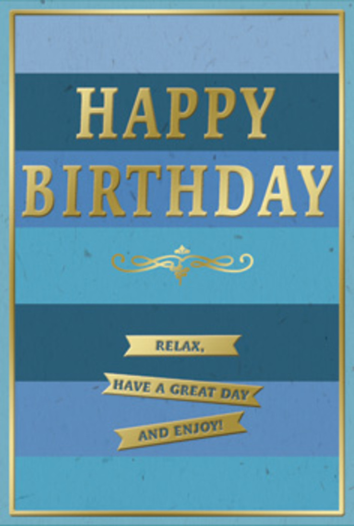 A refined birthday card in cool blues and glowing gold is shown in full, as if standing proudly next to a vase of fresh flowers from Flower Delivery Leatherhead on a dining table near Bridge Street. The card's backdrop consists of generous horizontal bands in multiple shades of blue - deep navy at the base, then layers of denim, ocean, teal, and finally a soft, pale sky tone. The stripes blend subtly into one another, creating a sense of movement and calm that recalls the gentle curves of the River Mole. Centred toward the top, the words HAPPY BIRTHDAY are rendered in large, embossed gold capitals. The lettering stands slightly raised from the surface, with a metallic sheen that shimmers warmly when tilted toward the light, suggesting celebration without overwhelming the eye. Immediately beneath the greeting, a single ornate golden flourish stretches horizontally, its curls and loops reminiscent of traditional calligraphy flourishes you might spot on handcrafted invitations. In the lower half of the card, three slender gold banners are neatly stacked. Each ribbon is polished and neatly edged, holding part of a friendly sentiment: Relax, have a great day and enjoy! Together they echo the supportive tone of a heartfelt birthday toast. A thin gold line runs around the entire perimeter of the card, framing the blues and aligning the composition like a classic mount. The card stock appears luxuriously smooth and reasonably thick, inviting to hold. This design feels ideal for a thoughtful birthday gesture in Leatherhead, perhaps paired with a soft, seasonal bouquet delivered to homes in Fetcham, Oxshott, or the leafy roads around Ashtead.